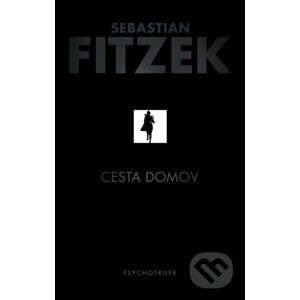 Cesta domov - Sebastian Fitzek