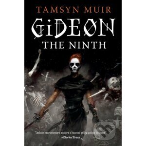 Gideon the Ninth - Tamsyn Muir