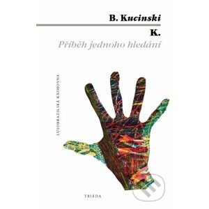 E-kniha K. Příběh jednoho hledání - Bernardo Kucinski