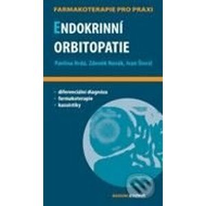 Endokrinní orbitopatie - Pavlína Hrdá, Zdeněk Novák, Ivan Šterzl