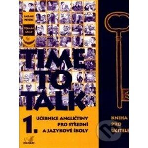 Time to Talk - Kniha pro učitele (1. díl) - Sarah Peters, Tomáš Gráf