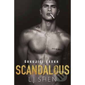 E-kniha Scandalous: Šokující láska - L.J. Shen