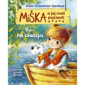 Miška a jej malí pacienti 5: Výlet na chalupu - Aniela Cholewińska-Szkolik