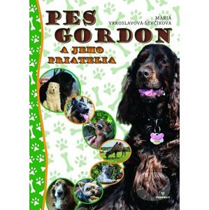 E-kniha Pes Gordon a jeho priatelia - Mária Vrkoslavová - Ševčíková