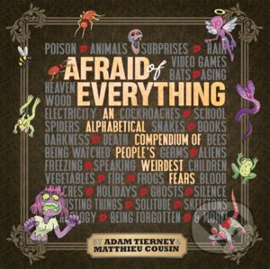 Afraid Of Everything - Adam Tierney, Matthieu Cousin (ilustrácie)