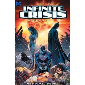 Infinite Crisis Omnibus - Geoff Johns, Phil Jiminez