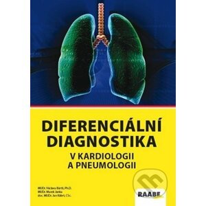 Diferenciální diagnostika v kardiologii a pneumologii 2 - Václava Bártů, Petr Herle, Marek Janka, Jan Kábrt