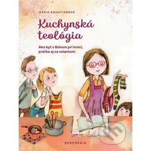 E-kniha Kuchynská teológia - Mária Kohutiarová