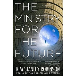 The Ministry For the Future - Kim Stanley Robinson