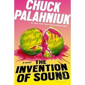The Invention of Sound - Chuck Palahniuk