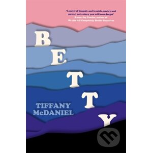 Betty - Tiffany McDaniel