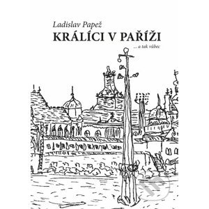 E-kniha Králíci v Paříži - Ladislav Papež