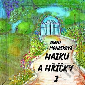 E-kniha Haiku a hříčky 3 - Irena Mondeková