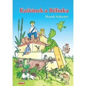 Kaštánek a Bělinka - Hynek Schuster