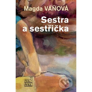 Sestra a sestřička - Magda Váňová