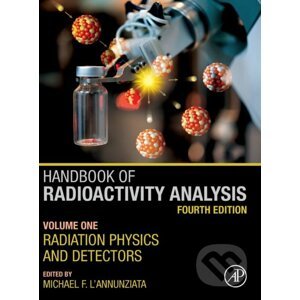 Handbook of Radioactivity Analysis - Volume 1 - Michael F. L'Annunziata