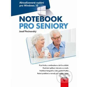 E-kniha Notebook pro seniory: Aktualizované vydání pro Windows 10 - Josef Pecinovský