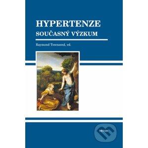 Hypertenze - současný výzkum - Raymond Townsend