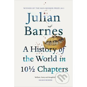 A History of the World in 10 1/2 Chapters - Julian Barnes