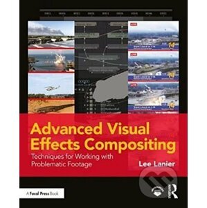 Advanced Visual Effects Compositing - Lee Lanier