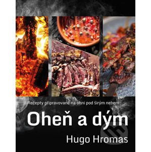 Oheň a dým - Hugo Hromas