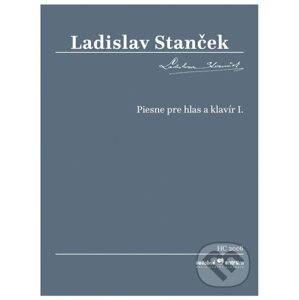 Piesne pre hlas a klavír I. - Ladislav Stanček