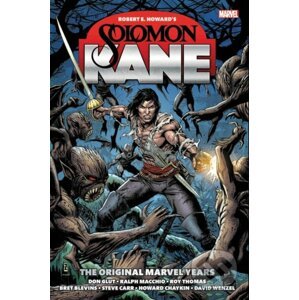 Solomon Kane: The Original Marvel Years - Robert E. Howard, Roy Thomas, David Wenzel (ilustrácie)