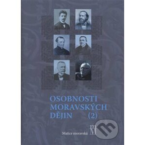Osobnosti moravských dějin II. - Bronislav Chocholáč