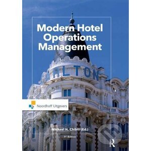 Modern Hotel Operations Management - Latifa Benhadda, Shane de Bruyn, Michael N. Chibili, Conrad Lashley, Saskia Penninga, Bill Rowson