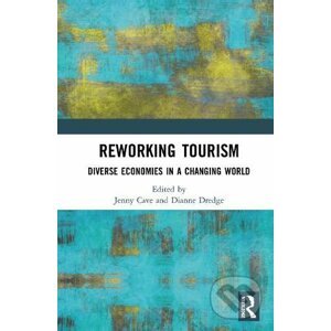 Reworking Tourism - Routledge