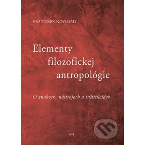Elementy filozofickej antropológie - František Novosád