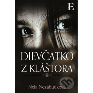E-kniha Dievčatko z kláštora - Nela Nezábudková