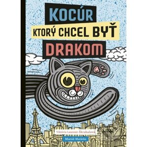 E-kniha Kocúr, ktorý chcel byť drakom - Viktória Laurent-Škrabalová, Matúš Maťátko