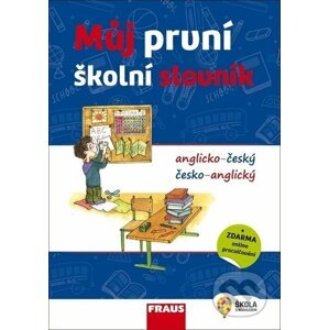 Můj první školní slovník anglicko-český / česko- anglický - Fraus