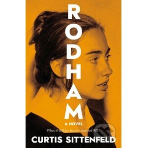 Rodham - Curtis Sittenfeld
