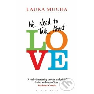 We Need to Talk About Love - Laura Mucha