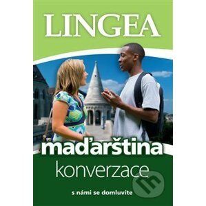Maďarština - konverzace ...s námi se domluvíte - Lingea
