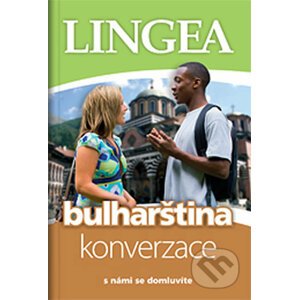 Bulharština - konverzace ...s námi se domluvíte - Lingea