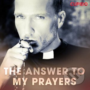 The Answer to My Prayers (EN) - Cupido And Others