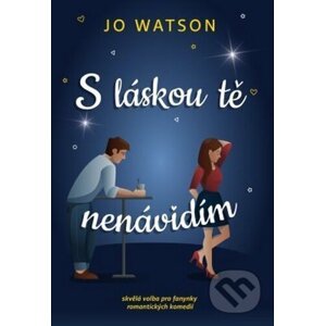 S láskou tě nenávidím - Jo Watson