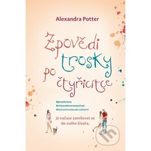 E-kniha Zpovědi trosky po čtyřicítce - Alexandra Potter