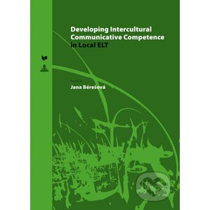 Developing Intercultural Communicative Competence in Local ELT - Jana Bérešová