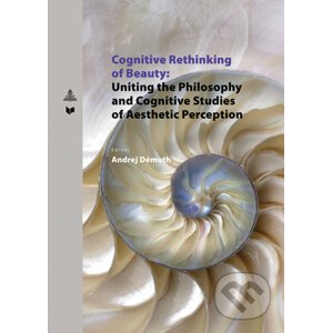 Cognitive Rethinking of Beauty - Andrej Démuth