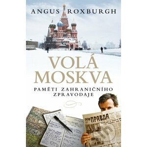 E-kniha Volá Moskva - Angus Roxburgh