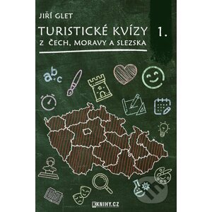 E-kniha Turistické kvízy z Čech, Moravy a Slezska I. - Jiří Glet