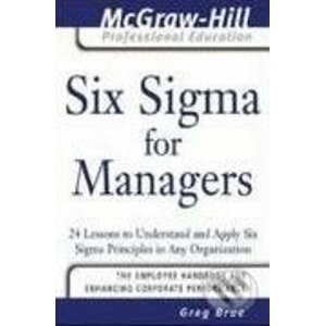 Six Sigma for Managers - Greg Brue