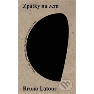 Zpátky na zem - Bruno Latour