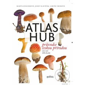 Atlas hub - Marta Knauerová, Josef Slavíček, Libuše Urubová