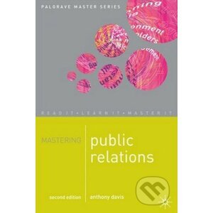 Mastering Public Relations 2nd Edition - Anthony Davis