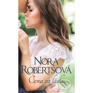 Cena za lásku - Nora Roberts